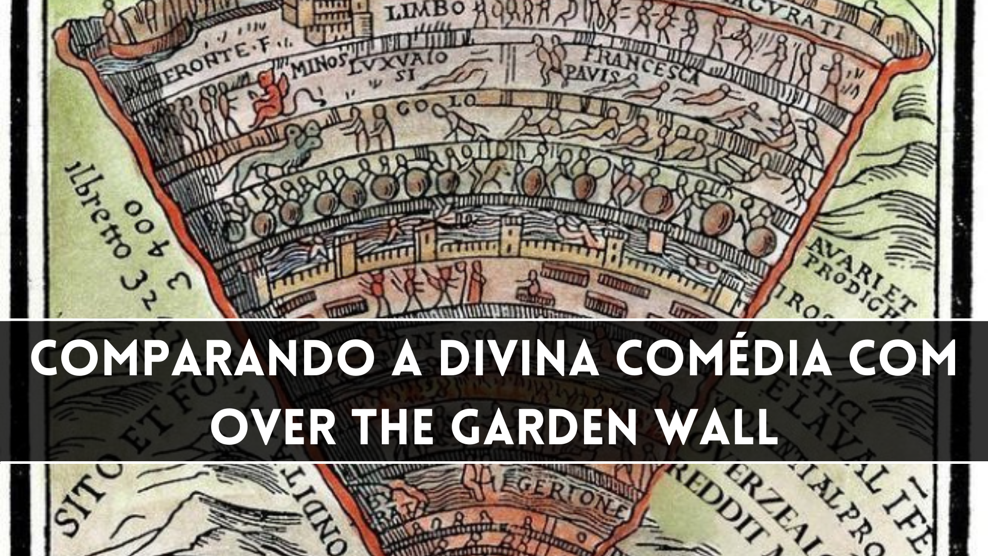 Comparando A Divina Comédia com Over The Garden Wall - Dungeon Geek 21